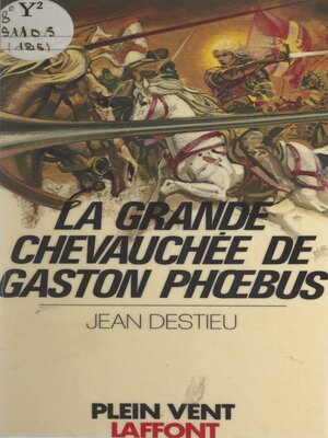 cover image of La grande chevauchée de Gaston Phœbus